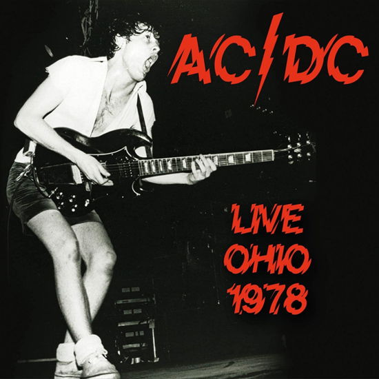 Live In Ohio 1978 - AC/DC - Musiikki - TIMELINE - 3851137301624 - perjantai 29. lokakuuta 2021