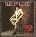 Larger Than Life - Sleepy Labeef - Muzyka - BEAR FAMILY - 4000127156624 - 30 sierpnia 1996