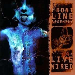 Cover for Front Line Assembly  · Live Wired (CD)