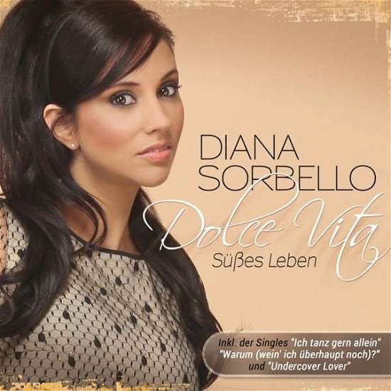 Cover for Diana Sorbello · DOLCE VITA-SÜßES LEBEN (CD) (2015)