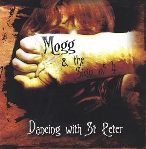 Cover for Mogg &amp; The $ign Of 4 · Dancing With St. Peter (CD) (2025)