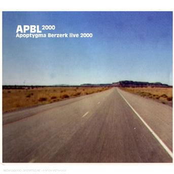 Apbl2000 - Live - Apoptygma Berzerk - Musiikki - MRS. GREEN - 4046661085624 - perjantai 18. lokakuuta 2019