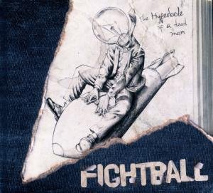 Cover for Fightball · Hyperbole Of A Dead Man (CD) (2011)