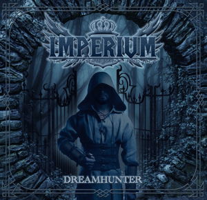 Dreamhunter - Imperium - Musik - AOR HEAVEN - 4046661449624 - 18. marts 2016