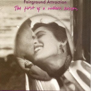 Cover for Fairground Attraction · First of a Million Kisses &lt;limited&gt; (CD) [Japan Import edition] (2015)