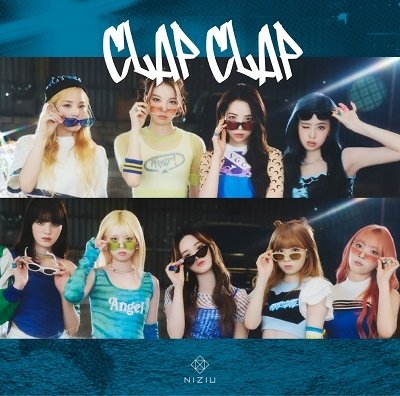 Clap Clap - Niziu - Music - CBS - 4547366564624 - July 20, 2022