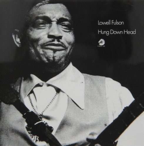 Cover for Lowell Fulson · Hung Down Head (CD) [Remastered edition] (2013)