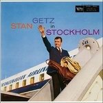 Cover for Stan Getz · In Stockholm (CD) [Reissue edition] (2015)