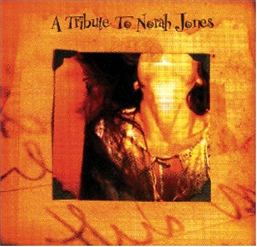 A Tribute to Norah Jones - Norah Jones - Música - CHERRY RED - 5013929290624 - 23 de agosto de 2004