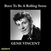 Cover for Gene Vincent · Born to Be a Rollin Stone (CD) (2008)
