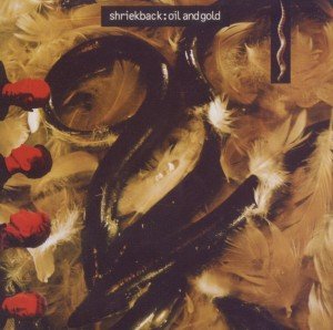 Cover for Shriekback · Oil And Gold (CD) (2011)
