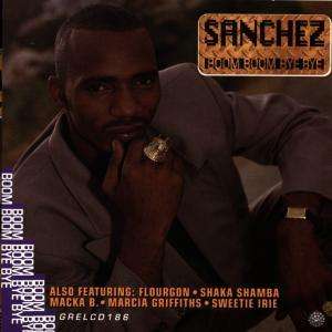 Boom Boom Bye Bye - Sanchez - Music - Greensleeves - 5015401118624 - July 19, 1993