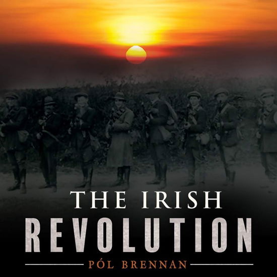 Cover for Pol Brennan · The Irish Revolution (CD) (2023)