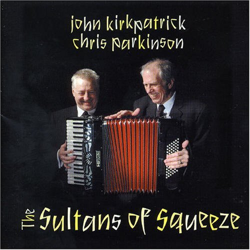 Cover for John Kirkpatrick · The Sultans Of Squeeze (CD) (2005)