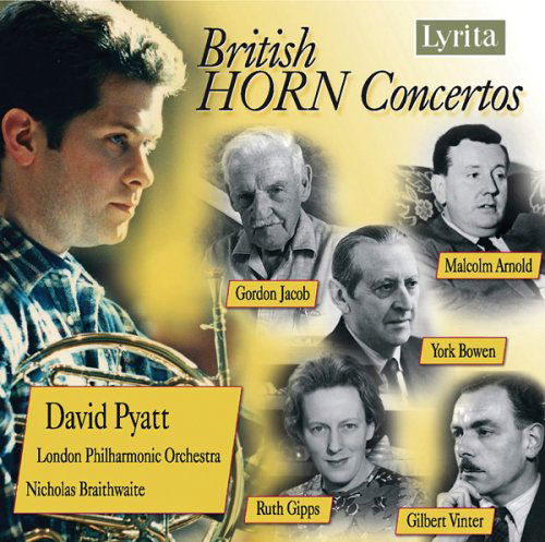 British Horn Concertos - Pyatt / Lpo / Braithwaite - Musikk - LYRITA - 5020926031624 - 8. mai 2007