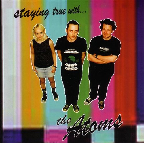 Cover for Atoms · Staying True With The Atoms (CD) (2006)