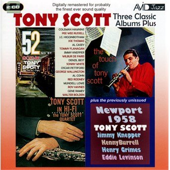 Cover for Tony Scott · Three Classic Albums Plus (52Nd St Scene / Tony Scott In Hi-Fi / The Touch Of Tony Scott) (CD) (2013)