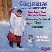 Cover for Gloucester Cathedral Choir · Christmas From Gloucester (20 Carols Incl 3 Gloucester Rarities) (CD) (2008)