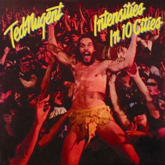 Cover for Ted Nugent · Intensities in 10 Cities (CD) (2015)