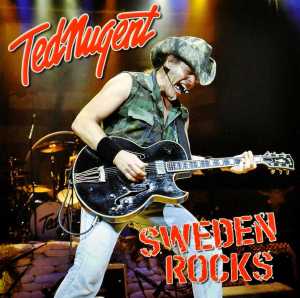 Cover for Ted Nugent · Sweden Rocks (CD) (2017)