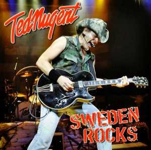 Cover for Ted Nugent · Sweden Rocks (CD) (2017)