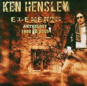 Cover for Ken Hensley · Elements (The Anthology 1968-2005/remastered) (CD) [Remastered edition] (2006)