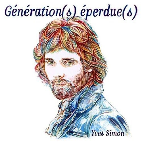 Cover for Yves Simon · Generation (s) Eperdue (s) / Live At L'olympia (LP) (2018)