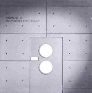 Cover for Minus 8 · Minus 8-beyond Beyond (CD)