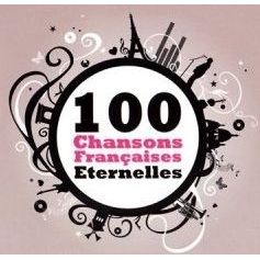 Cover for Compilation Chanson Francaise · 100 chansons fran (CD) (2008)