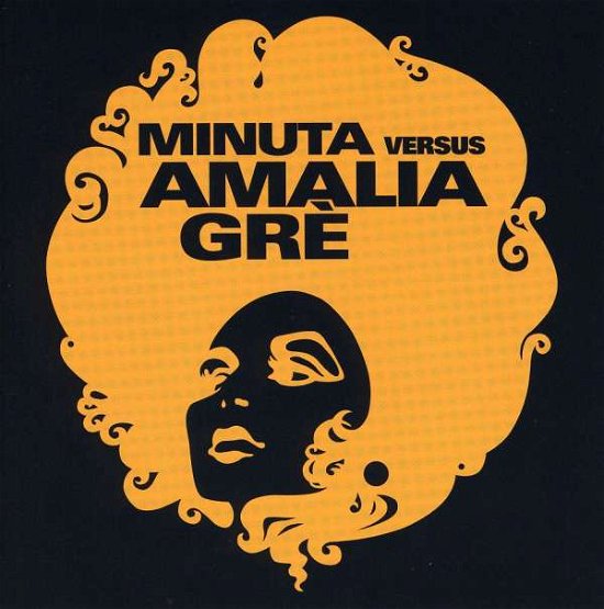 Cover for Gre' Amalia · Minuta Vs Amalia Gre (CD) (2008)