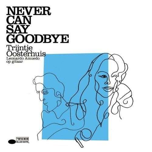 Cover for Trijntje Oosterhuis · Never can say goodbye (CD) (2009)