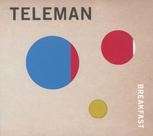 Breakfast - Teleman - Muziek - MOSHI MOSHI - 5414939690624 - 29 mei 2014