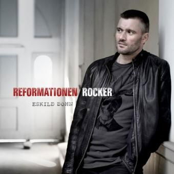 Reformationen Rocker - Eskild Dohn - Musik - GTW - 5707471049624 - 7 februari 2017