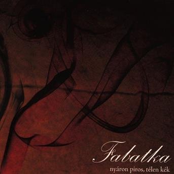 Cover for Fabatka · Nyáron piros, télen kék (Red in Summer, Blue in Winter) (CD) (2015)