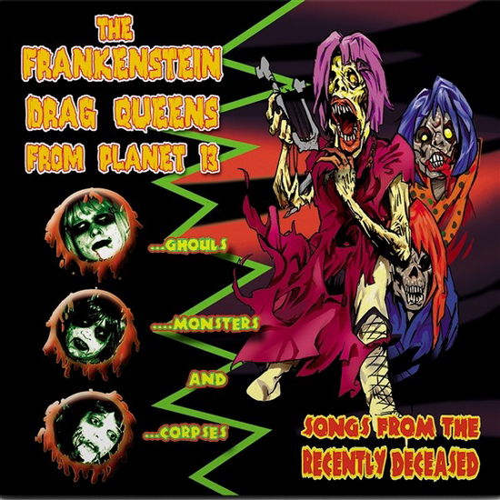 Cover for Frankenstein Drag Queens from Planet 13 · Songs from the Recently Deceased (LP) [Goul Vomit Marble Vinyl edition] (2024)