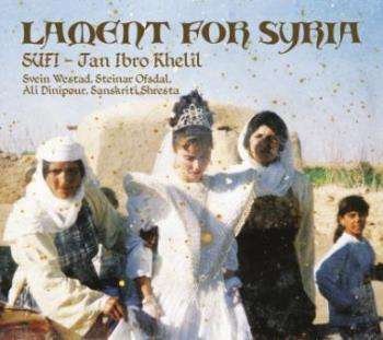 Cover for Sufi / Jan Ibro Khelil · Lament For Syria (CD) (2016)