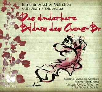 Cover for J. Froidevaux · Das Wunderbare Bildnis Des Cheng-Bo (CD) (2016)
