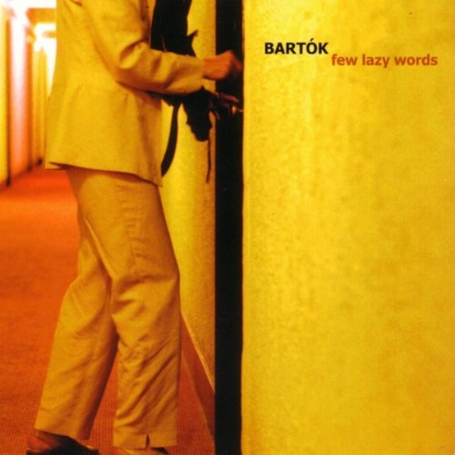 Cover for Bartok · Bartok - Few Lazy Words (CD) (2022)