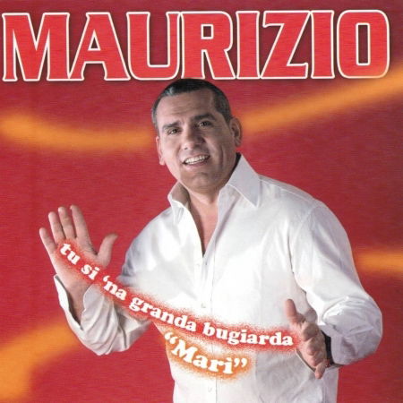 Cover for Maurizio · Tu Si Na Granda Bugiarda...ma (CD)