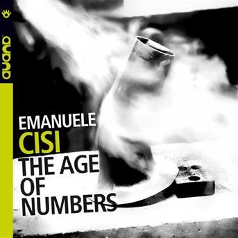 Cover for Emanuele Cisi · Age of Numbers (CD) (2011)