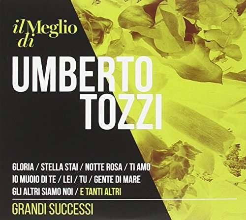 Cover for Umberto Tozzi · Il Meglio Di Umberto Tozzi: Grandi Successi (CD) (2016)