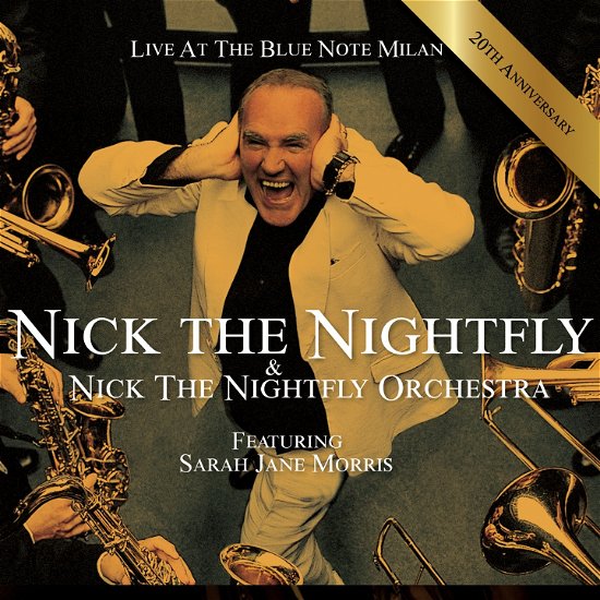 Cover for Nick the Nightfly · Live at the Blue Note Milan - 20th Anniversary Edition (CD) (2023)