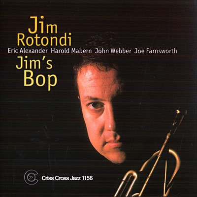Jim's Bop - Jim Rotondi - Music - CRISS CROSS - 8712474115624 - October 13, 1998