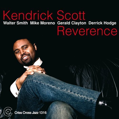 Reverence - Kendrick Scott - Musikk - CRISS CROSS JAZZ - 8712474131624 - 25. juni 2009