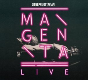Magenta Live - Giuseppe Ottaviani - Musikk - BLACKHOLE - 8715197011624 - 23. juni 2014