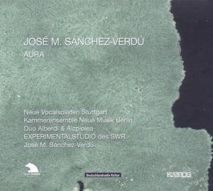 Cover for Sanchez-verdu / Neue Vocalsolisten Stuttgart · Aura (CD) [Digipak] (2010)