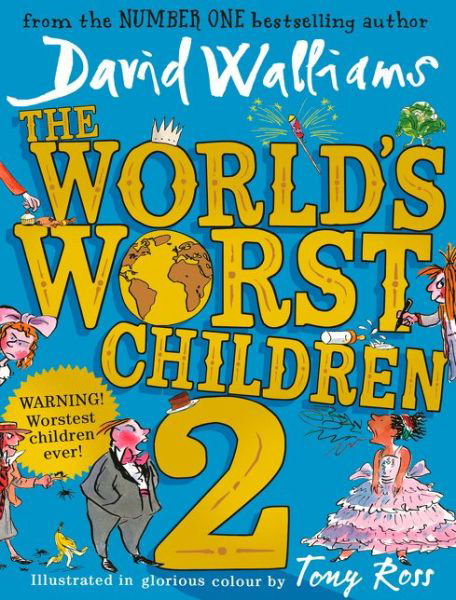 The World’s Worst Children 2 - David Walliams - Kirjat - HarperCollins Publishers - 9780008259624 - torstai 25. toukokuuta 2017