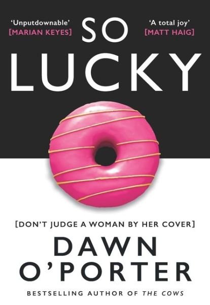 Cover for Dawn O'Porter · So Lucky (Pocketbok) (2019)