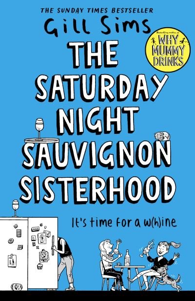Cover for Gill Sims · The Saturday Night Sauvignon Sisterhood (Inbunden Bok) (2022)