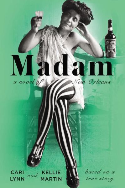 Cover for Kellie Martin · Madam: a Novel of New Orleans (Paperback Book) (2014)